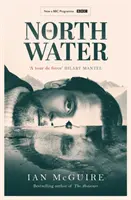 North Water - teraz hlavný seriál BBC s Colinom Farrellom, Jackom O'Connellom a Stephenom Grahamom v hlavných úlohách - North Water - Now a major BBC TV series starring Colin Farrell, Jack O'Connell and Stephen Graham