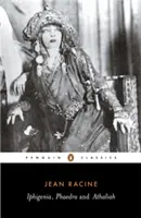 Ifigénia, Faedra a Atalia - Iphigenia, Phaedra and Athaliah