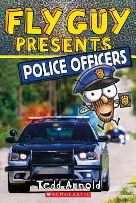 Fly Guy predstavuje: (Scholastic Reader, Level 2), 11 - Fly Guy Presents: Police Officers (Scholastic Reader, Level 2), 11