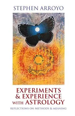 Experimenty a skúsenosti s astrológiou: Úvahy o metódach a význame - Experiments & Experience with Astrology: Reflections on Methods & Meaning