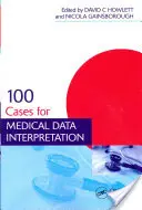100 prípadov na interpretáciu lekárskych údajov - 100 Cases for Medical Data Interpretation