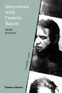 Rozhovory s Francisom Baconom - Interviews with Francis Bacon