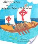 Svätý Brendan a plavba pred Kolumbom - Saint Brendan and the Voyage Before Columbus