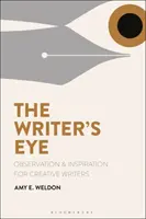 Oko spisovateľa: Pozorovanie a inšpirácia pre tvorivých spisovateľov - The Writer's Eye: Observation and Inspiration for Creative Writers
