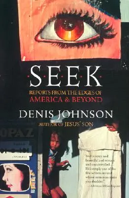 Hľadaj: Reportáže z okrajových častí Ameriky a ďalších krajín - Seek: Reports from the Edges of America & Beyond