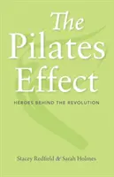 Pilatesov efekt: Hrdinovia za revolúciou - The Pilates Effect: Heroes Behind the Revolution