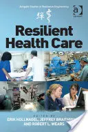 Odolná zdravotná starostlivosť - Resilient Health Care