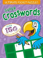 Ultimate Pocket Puzzles: Super krížovky pre deti - Ultimate Pocket Puzzles: Super Crosswords for Kids