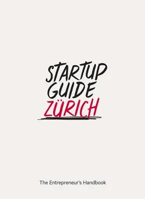 Sprievodca startupmi Zrich - Startup Guide Zrich