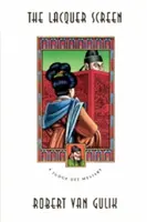 Lakové plátno: Čínsky detektívny príbeh - The Lacquer Screen: A Chinese Detective Story