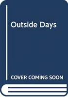 VONKAJŠIE DNI - OUTSIDE DAYS