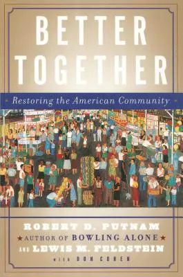 Lepšie spolu: Obnovenie americkej komunity - Better Together: Restoring the American Community