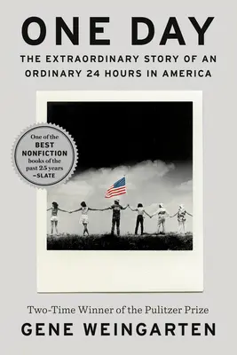 Jeden deň: Neobyčajný príbeh obyčajných 24 hodín v Amerike - One Day: The Extraordinary Story of an Ordinary 24 Hours in America