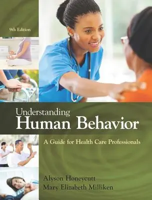 Pochopenie ľudského správania: Príručka pre zdravotníckych pracovníkov - Understanding Human Behavior: A Guide for Health Care Professionals