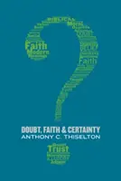 Pochybnosti, viera a istota - Doubt, Faith, and Certainty