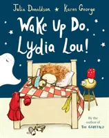 Zobuď sa, Lýdia Lou! - Wake Up Do, Lydia Lou!
