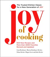 Radosť z varenia: Úplne prepracované a aktualizované vydanie z roku 2019 - Joy of Cooking: 2019 Edition Fully Revised and Updated