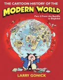 Kreslené dejiny moderného sveta, časť II: Od Bastily po Bagdad - The Cartoon History of the Modern World, Part II: From the Bastille to Baghdad