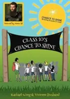 Šanca triedy 10 zažiariť - Class 10's Chance to Shine