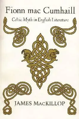 Fionn Mac Cumhail: Keltský mýtus v anglickej literatúre - Fionn Mac Cumhail: Celtic Myth in English Literature