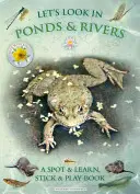 Hľadajme v rybníkoch a riekach - Let's Look in Ponds & Rivers