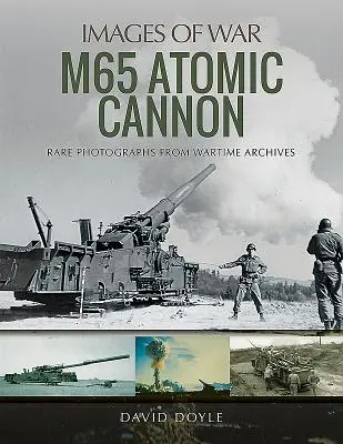 Atómové delo M65 - M65 Atomic Cannon