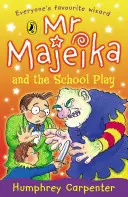 Pán Majeika a školská hra - Mr Majeika and the School Play