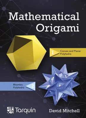 Matematické origami, 2: Geometrické tvary skladaním papiera - Mathematical Origami, 2: Geometrical Shapes by Paper Folding