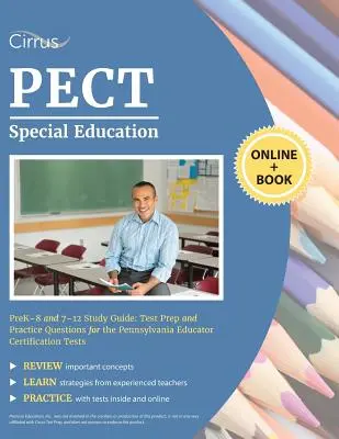 PECT Special Education Prek-8 and 7-12 Study Guide (Študijná príručka pre špeciálne vzdelávanie pre 8. a 7. až 12. ročník): Príprava na skúšky a praktické otázky na certifikačné skúšky pre učiteľov v Pensylvánii - PECT Special Education Prek-8 and 7-12 Study Guide: Test Prep and Practice Questions for the Pennsylvania Educator Certification Tests