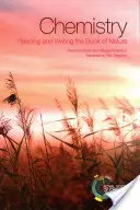 Chémia: Čítanie a písanie knihy prírody - Chemistry: Reading and Writing the Book of Nature
