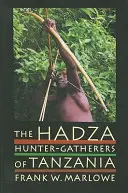 Hadza, 3: Lovci a zberači v Tanzánii - The Hadza, 3: Hunter-Gatherers of Tanzania