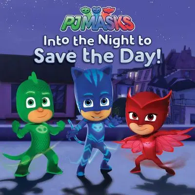 Do noci, aby sme zachránili deň! - Into the Night to Save the Day!