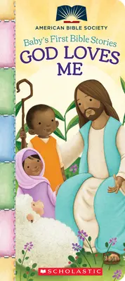 Boh ma miluje (Prvé biblické príbehy pre deti) - God Loves Me (Baby's First Bible Stories)