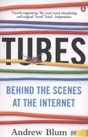 Rúrky - zákulisie internetu - Tubes - Behind the Scenes at the Internet