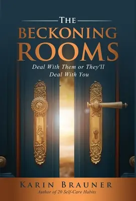 The Beckoning Rooms (Vyzváňajúce izby): Vyrovnajte sa s nimi, alebo sa oni vyrovnajú s vami - The Beckoning Rooms: Deal With Them Or They'll Deal With You