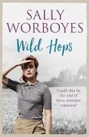 Divoký chmeľ - strhujúca romantická sága a živý príbeh o nedovolenej láske, priateľstve a East Ende - Wild Hops - An enthralling romantic saga and a vibrant tale of illicit love, friendship and the East End