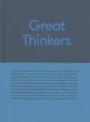 Veľkí myslitelia: Jednoduché nástroje od šesťdesiatich veľkých mysliteľov na zlepšenie vášho života už dnes. - Great Thinkers: Simple Tools from Sixty Great Thinkers to Improve Your Life Today.