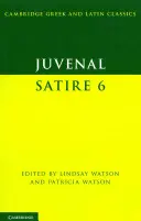 Juvenal: Satira o Juvenalovi a jeho dielach (v anglickom origináli Juvenal: Satira 6 - Juvenal: Satire 6