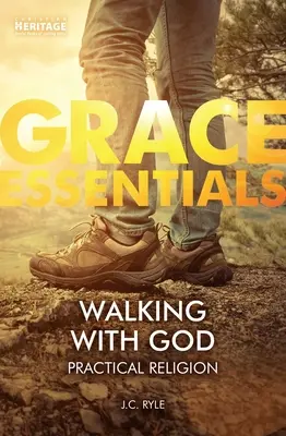 Kráčanie s Bohom: Praktické náboženstvo - Walking with God: Practical Religion