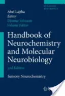 Príručka neurochémie a molekulárnej neurobiológie: Senzorická neurochémia - Handbook of Neurochemistry and Molecular Neurobiology: Sensory Neurochemistry