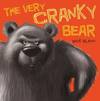 Veľmi mrzutý medveď - The Very Cranky Bear