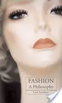 Móda: Filozofia módy - Fashion: A Philosophy