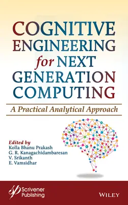 Kognitívne inžinierstvo pre počítače novej generácie: Praktický analytický prístup - Cognitive Engineering for Next Generation Computing: A Practical Analytical Approach