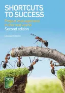 Skratky k úspechu: Projektový manažment v reálnom svete - Shortcuts to Success: Project Management in the Real World