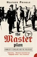 Majstrovský plán - Himmlerovi učenci a holokaust - Master Plan - Himmler's Scholars and the Holocaust