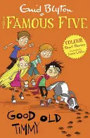 Slávna päťka Farebné poviedky: Starý dobrý Timmy - Famous Five Colour Short Stories: Good Old Timmy