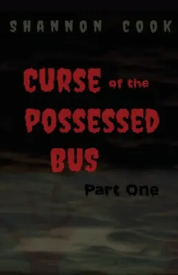 Prekliatie posadnutého autobusu - Curse Of The Possessed Bus