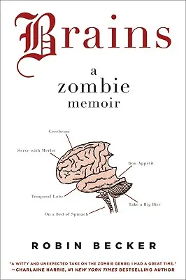 Mozgy: Spomienky na zombie - Brains: A Zombie Memoir