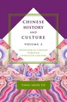 Čínske dejiny a kultúra: Sedemnáste storočie až dvadsiate storočie, zväzok 2 - Chinese History and Culture: Seventeenth Century Through Twentieth Century, Volume 2
