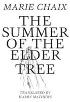 Leto bezového stromu - The Summer of the Elder Tree